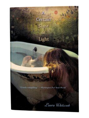 PAPERBACK - A Certain Slant of Light: A Haunting Young Adult Paranormal Romance